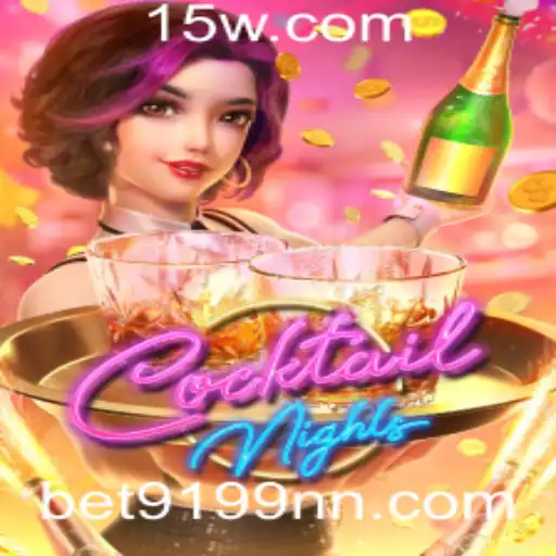 CocktailNights: Descubra o Encanto do Novo Jogo de Aposta com bet9199
